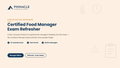 Certified Food Manager Exam Refresher