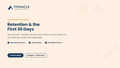 Retention & the First 30 Days